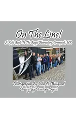 On the Line! a Kid's Guide to the Royal Observatory, Greenwich, UK