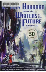 L. Ron Hubbard Presents Writers of the Future Volume 30