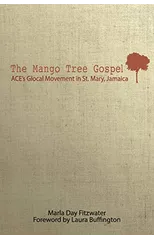 The Mango Tree Gospel