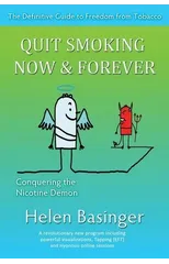 Quit Smoking Now and Forever! Conquering The Nicotine Demon
