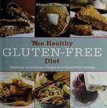 The Healthy Gluten-Free Diet