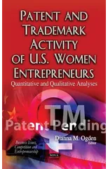 Patent & Trademark Activity of U.S. Women Entrepreneurs