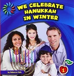 We Celebrate Hanukkah in Winter