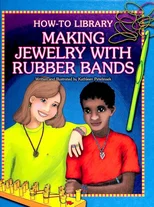 Making Jewelry with Rubber Bands