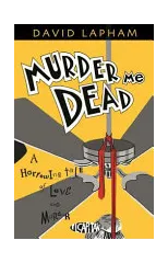 Murder Me Dead