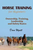 Horse Training for Beginners