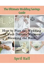 The Ultimate Wedding Savings Guide (Large Print)