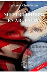 Nuestro Hombre En Argentina