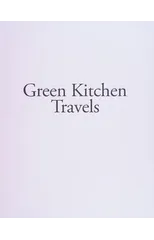 Green Kitchen Travels