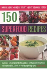 150 Superfood recipes