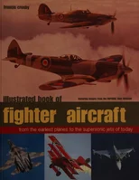 Illustrated Book of Fighter Aircraft