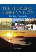 The Shores of Penrhyn Llyn - The Llyn Peninsula