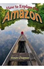 How to Explore the Amazon