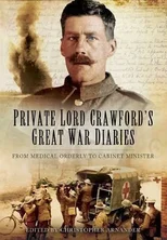 Private Lord Crawford's Great  War Diaries