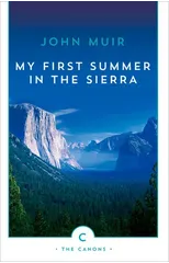 My First Summer In The Sierra