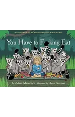 You Have to Fucking Eat