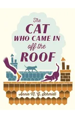 The Cat Who Came in Off the Roof