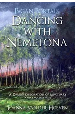 Pagan Portals - Dancing with Nemetona