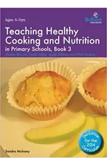 Teaching Healthy Cooking and Nutrition in Primary Schools, Book 3 2nd edition