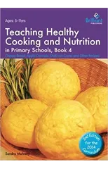 Teaching Healthy Cooking and Nutrition in Primary Schools, Book 4 2nd edition