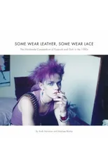 Some Wear Leather, Some Wear Lace