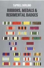 Ribbons Medals and Regimental Badges