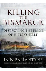Killing the Bismarck