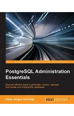 PostgreSQL Administration Essentials