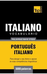 Vocabulario Portugues-Italiano - 5000 palavras mais uteis