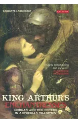 King Arthur's Enchantresses
