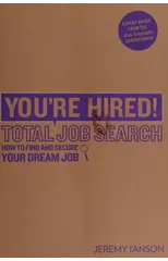 You're Hired! Total Job Search (second edition)