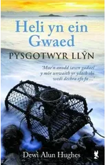 Heli yn ein Gwaed - Pysgotwyr Llyn