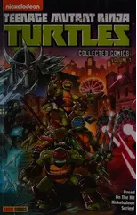 Teenage Mutant Ninja Turtles Collected Comics Volume 1
