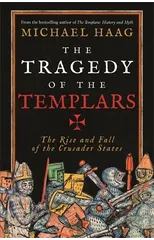 The Tragedy of the Templars
