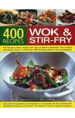 Best-Ever Book of Wok and Stir-Fry Cooking