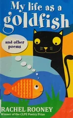 My Life as a Goldfish