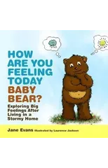 How Are You Feeling Today Baby Bear?