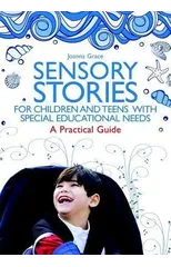 Sensory Stories for Children and Teens with Special Educational Needs