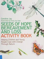 Seeds of Hope Bereavement and Loss Activity Book