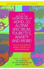 Kids in the Syndrome Mix of ADHD, LD, Autism Spectrum, Tourette's, Anxiety, and More!