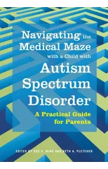 Navigating the Medical Maze with a Child with Autism Spectrum Disorder