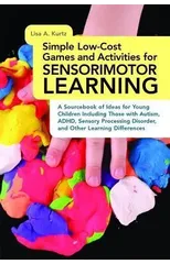 Simple Low-Cost Games and Activities for Sensorimotor Learning