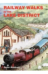 Railway Walks in the Lake District