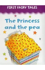 First Fairy Tales Princess and the Pea
