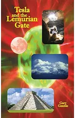 Tesla and the Lemurian Gate
