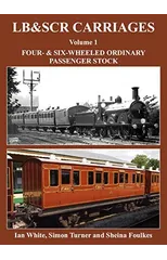 LB&SCR Carriages Volume 1