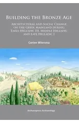 Building the Bronze Age
