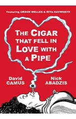 The Cigar That Fell In Love With a Pipe