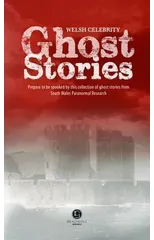 Welsh Celebrity Ghost Stories