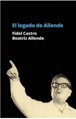 El Legado De Allende